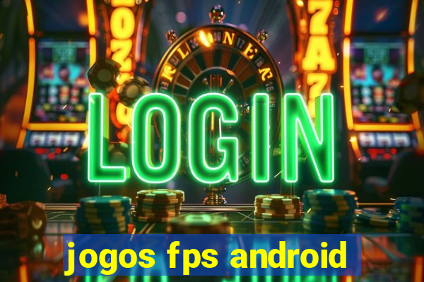 jogos fps android